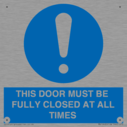 this-door-must-be-fully-closed-at-all-times~